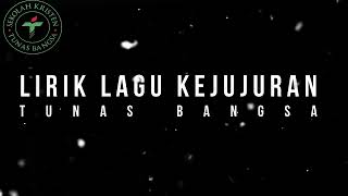 Lagu Kejujuran  Tunas Bangsa