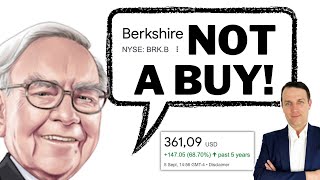 Berkshire Stock - Good Stock & Great Business (But Not A Buy For Warren)