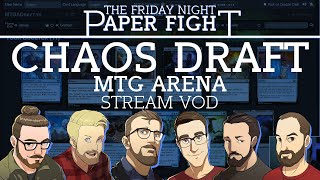 Arena Chaos Draft || Friday Night Paper Fight 2021-06-25