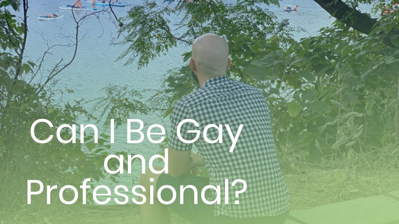 Can I Be Gay And Professional?