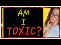 Am I the Toxic One? Self-Reflection and Growth for Healthier Relationships