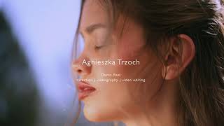 Agnieszka Trzoch | REEL