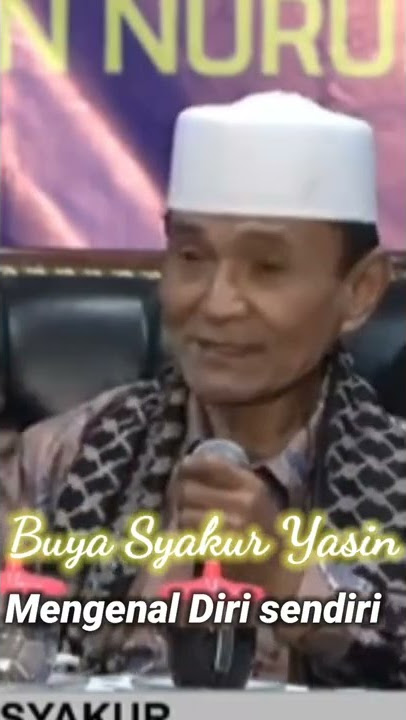 BUYA SYAKUR YASIN | Mengenal diri sendiri # Shorts