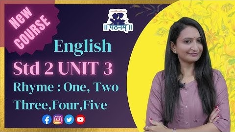 STD 2 English New Course | GSEB English STD 2 | Unit 3 | English rhymes | One two three by Pathanam