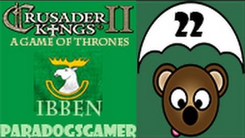 Crusader Kings II - A Game of Thrones - Ibben - Episode 22