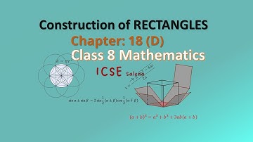 Construction of Rectangles | Ex: 18 (D) | Class 8 | ICSE | Salena |