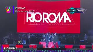 Concierto de &quot;Rio Roma&quot; en la Feria León 2022