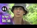 Bên Nghĩa Bên Tình - Tập 1  | GTTV Phim Việt Nam Hay Nhất 2024