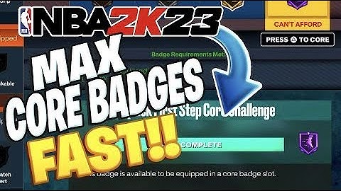 NBA 2K23: HOW TO GET CORE BADGES FAST!!! ( THE BEST METHOD TO GET CORE BADGES FAST) !!!!