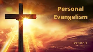 Treasure in Earthen Vessels - Personal Evangelism Lecture 3 by Not Ashamed 23 views 2 years ago 48 minutes