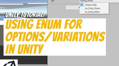 Using Enum for Options/Variations in Unity