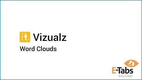 E-Tabs Vizualz – Word Clouds