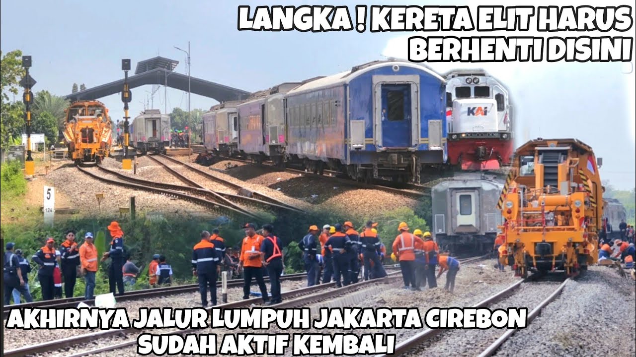 PROSES PERBAIKAN JALUR PASCA ANJLOK ARGO ANGGREK DI PEGADEN,KERETA TELAT SAMPE 24 JAM JKT Cirebon