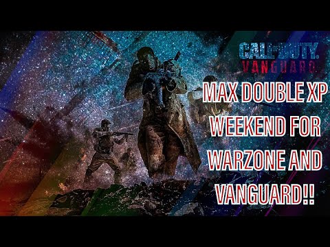 MAX DOUBLE XP IN VANGUARD AND WARZONE!!! | Call of Duty Vanguard & Warzone Double XP Event