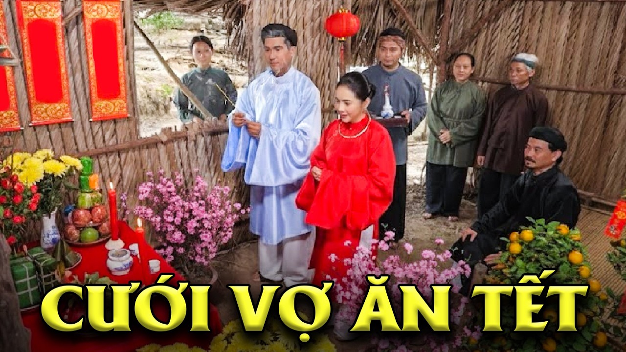 CƯỚI VỢ ĂN TẾT | PHIM CỔ TÍCH VIỆT NAM HAY NHẤT | CỔ TÍCH VIỆT NAM | GHIỀN CỔ TÍCH