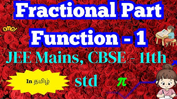 Fractional part function JEE Level complete lecture Part - 1| In தமிழ் Justin Edwin M.Sc, B.Ed#maths