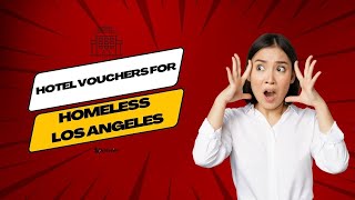 Hotel Vouchers for Homeless Los Angeles