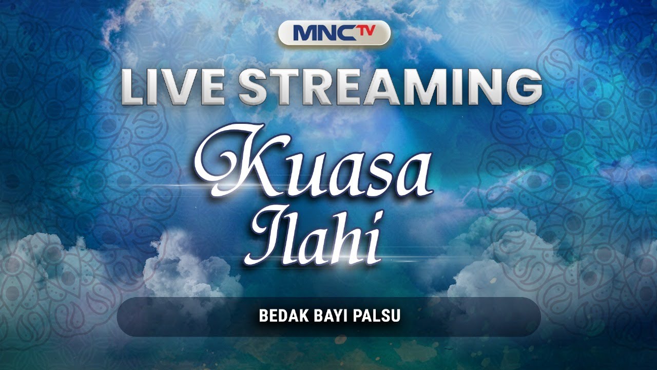 🔴 LIVE STREAMING KUASA ILAHI 