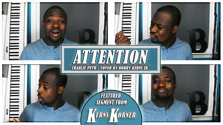Attention (Charlie Puth Cover) | Bobby Kerns Jr.
