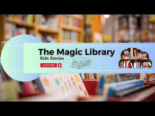 The magic of libraries, Children's books