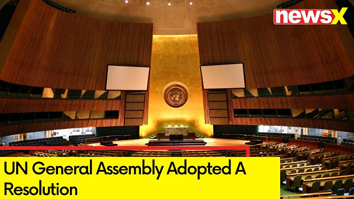 UN General Assembly Adopted A Resolution | India In Favour of Ceasefire Resolution | NewsX