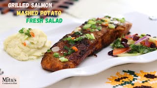 Grilled Fish with Mashed Potato and Fresh Salad | Grilled Salmon | Mashed Potato |Salmon Fish Recipe