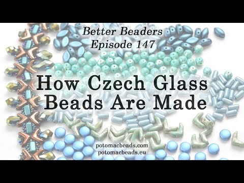 How Czech Glass Beads Are Made - Better Beaders Episode by PotomacBeads