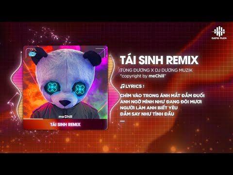 Tái Sinh Remix (Style Huy PT Remix) - Tùng Dương x DJ Dương Muzik | Chìm Vào Trong Ánh Mắt Đắm Đuối
