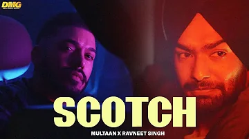 Scotch (Full Video) | Ravie Randhawa & Ravneet Singh | Latest Punjabi Songs 2023 | Desi Music Group