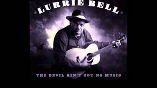LURRIE BELL - DEATH DONT HAVE NO MERCY