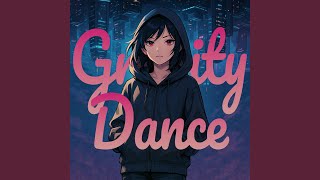 Gravity Dance