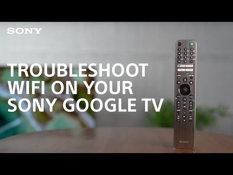 How To: Troubleshoot WI-FI on your Sony Android or Google TV