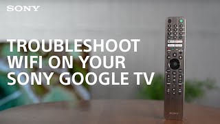 How To: Troubleshoot WI-FI on your Sony Android or Google TV