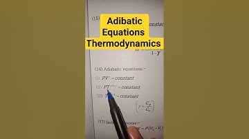 Adiabatic Equations Thermodynamics #csirnet #physics