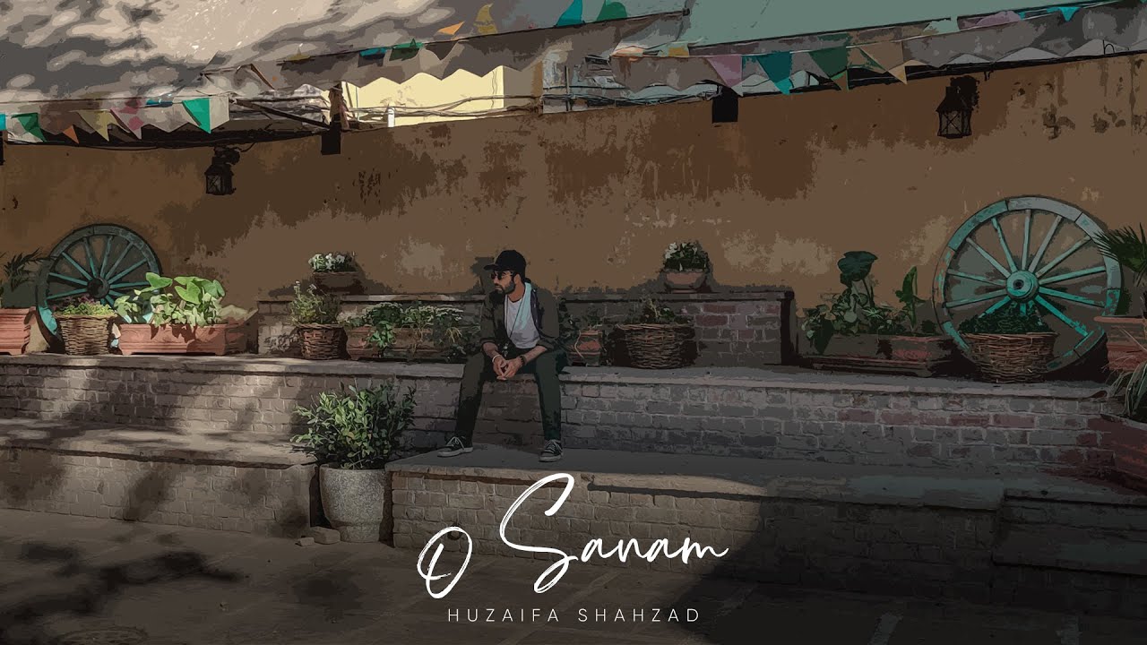 Huzaifa Shahzad - O Sanam (Official Lyrical Video)