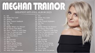 Meghan Trainor Greatest Hit - Meghan Trainor Full Album - Meghan Trainor Playlist