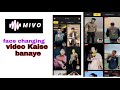 mivo app se face changing video Kaise banaye || how to make face changing video || #mivo_app