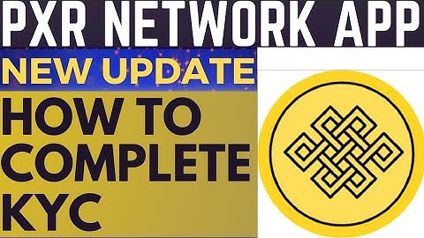 How To Complete KYC in PXR Network Mining App|PXR App New Update|Technical Shahnavi