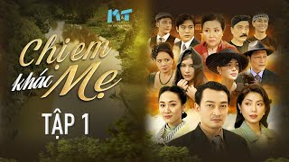 Chi Em Khac Me - Episode 1 | Romance Vietnamese Drama 2023