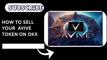 HOW TO SELL YOUR AVIVE COIN ON OKX CHANGE