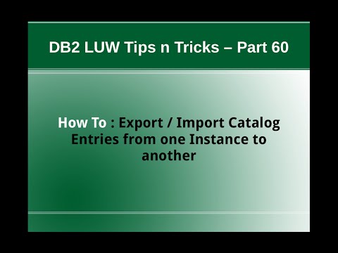 DB2 Tips n Tricks Part 60 - How To Export Import Catalog Entries from one Instance to Another