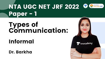 Types of Communication: Informal | Target JRF 2022 | Dr. Barkha | Let