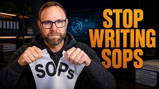 Stop Writing SOPs. Do This First