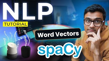 Word vectors in Spacy overview: NLP Tutorial For Beginners - S2 E8