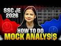 SSC JE 2026 Mock Analysis | How to Analyse SSC JE 2026 Mock Tests | Complete Strategy