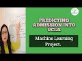 Prediction For UCLA Admission | Project In Machine Learning | Python, Data Analytics