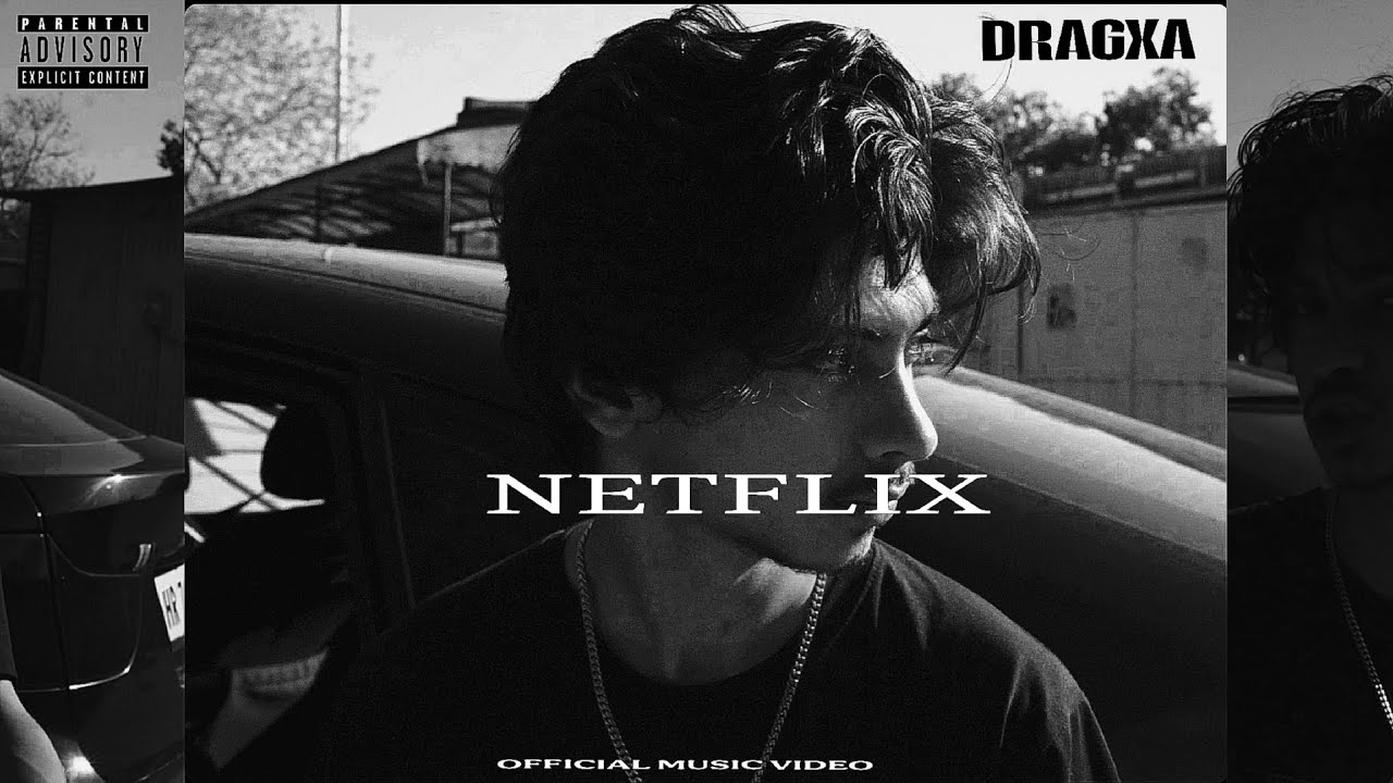 NETFLIX - DRAGXA | OFFICIAL MUSIC VIDEO 2025