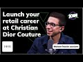 Launch your retail career at christian dior couture  join