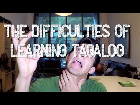 Learning Tagalog (Filipino), The Struggle Is Real