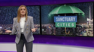 Donald and the Terrible, Horrible, No Good, Very Bad Sanctuary Cities | TBS